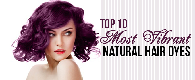 Most Vibrant Natural Hair Dyes